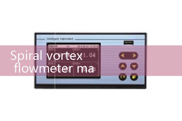 Spiral vortex flowmeter manufacturer